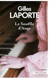 Le Souffle d'Ange - Gilles Laporte - 9782258199774