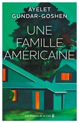 Une famille américaine - Ayelet Gundar-Goshen - 9782258200692