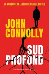 Sud profond - John Connolly - 9782258213357