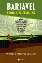Romans extraordinaires : préface de Maxime Chattam - Maxime Chattam ; René Barjavel ; Jacques Goimard - 9782258213753