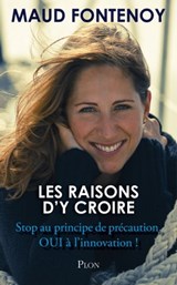 Les raisons d'y croire - Maud Fontenoy - 9782259230520