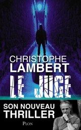 Le juge - Christophe Lambert - 9782259243346