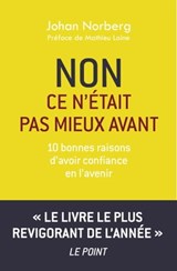 Non ce n'était pas mieux avant - Johan Norberg - 9782259259613