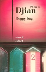 Doggy bag - saison 2 - Philippe Djian - 9782260017905