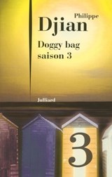 Doggy bag - saison 3 - Philippe Djian - 9782260017912