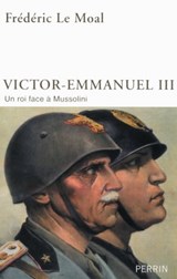 Victor-Emmanuel III - Frédéric Le Moal - 9782262050832