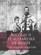 Nicolas II et Alexandra de Russie - Jean des Cars - 9782262064945