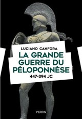 La guerre du Péloponnèse - 447-394 av. J.-C. - Luciano Canfora - 9782262112318
