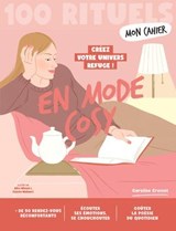 Mon cahier 100 Rituels En mode cosy - Créez votre univers refuge - Caroline Cressot - 9782263195297
