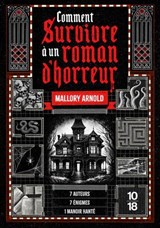 Comment survivre à un roman d'horreur - Mallory Arnold - 9782264087768