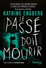 Le passé doit mourir - Katrine Engberg - 9782265156708