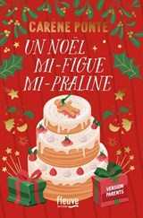 Un Noël mi-figue mi-Praline - Carène Ponte - 9782265158191