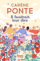 Il faudrait leur dire - Carène Ponte - 9782265158948
