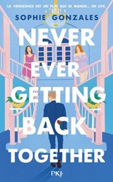 Never Ever Getting Back Together - Sophie Gonzales - 9782266332682