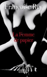 La femme de papier - Françoise Rey - 9782266355995
