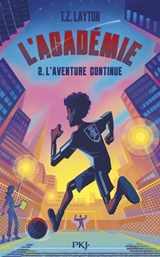 L'Académie - Tome 2 : L'aventure continue - T.Z. Layton - 9782266359399