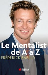 Le Mentalist de A à Z - Frédérick Rapilly - 9782268005058