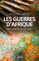 Les guerres d'Afrique - Bernard Lugan - 9782268083445