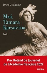 Moi, Tamara Karsavina - Lyane Guillaume - 9782268105413