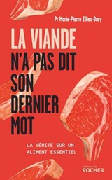 La viande n'a pas dit son dernier mot - Marie-Pierre ELLIES-OURY - 9782268112879
