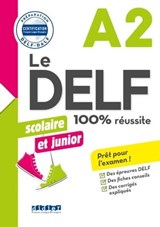 Le DELF Scolaire et Junior A2 100% Réussite - édition 2017-2018 - Ebook - Bruno Girardeau ; Marie Rabin - 9782278090983
