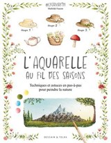 L'aquarelle au fil des saisons - Mathilde Faucon - 9782295016638