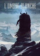 L'Ombre blanche T01 - La Traque du Sans-nom - Antoine Ozanam ; Antoine Carrion - 9782302029651