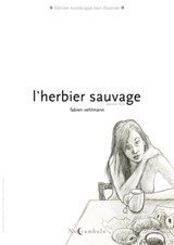 L'Herbier sauvage T02 - Fabien Vehlmann - 9782302079397