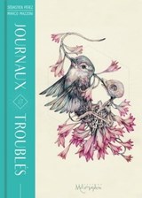 Journaux troublés - Sébastien Perez ; Marco Mazzoni - 9782302085060