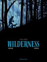 Wilderness - Antoine Ozanam ; Bandini - 9782302085091