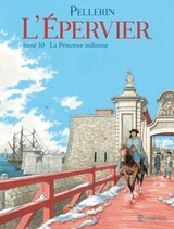 L'Épervier T10 - La Princesse indienne - Patrice Pellerin - 9782302085244