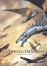 Guerres et Dragons T01 - La Bataille d'Angleterre - Nicolas Jarry ; David Courtois ; Vax ; Vincent Powell - 9782302125148
