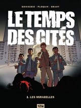 Le Temps des cités - Tome 01 - Pierre Boisserie ; Frédéric Ploquin ; Luc Brahy - 9782331011238
