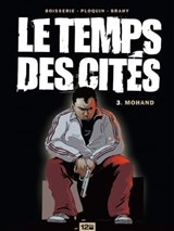 Le Temps des cités - Tome 03 - Pierre Boisserie ; Frédéric Ploquin ; Luc Brahy - 9782331011252
