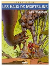 Les Eaux de Mortelune - Tome 09 - Patrick Cothias ; Philippe Adamov - 9782331014154