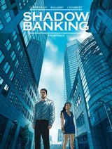 Shadow Banking - Tome 02 - Frédéric Bagarry ; Éric Chabbert ; Eric Corbeyran - 9782331018275