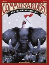 Communardes ! - Les Eléphants rouges - Wilfrid Lupano ; Lucy Mazel - 9782331018404