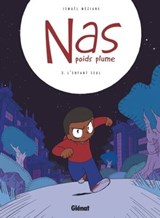 Nas, poids plume - Tome 03 - Ismael Meziane - 9782331035203