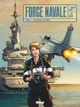 Force Navale - Tome 01 - Thierry Lamy ; Luc Brahy - 9782331038099