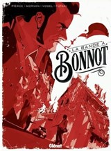 La bande à Bonnot - Jean-David Morvan ; Laura Pierce ; Stefan Vogel ; Attila Futaki - 9782331038181