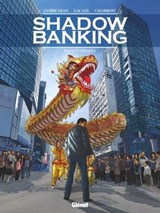 Shadow Banking - Tome 05 - Sylvain Lacaze ; Éric Chabbert ; Eric Corbeyran - 9782331043871