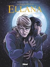 Ellana - Tome 04 - Pierre Bottero ; Lylian ; Montse Martin - 9782331044106