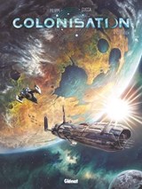 Colonisation - Tome 04 - Denis-Pierre Filippi ; Vincenzo Cucca ; Fabio Marinacci - 9782331046216