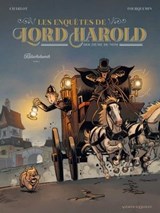 Les Enquêtes de Lord Harold, douzième du nom - Tome 01 - Philippe Charlot ; Xavier Fourquemin - 9782331046254
