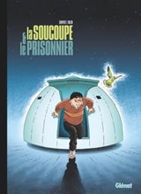 La Soucoupe et le Prisonnier - Jean-Charles Chapuzet ; Boris Golzio - 9782331049576