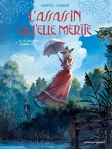 L'Assassin qu'elle mérite - Tome 03 - Wilfrid Lupano ; Yannick Corboz - 9782331052064