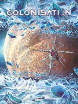 Colonisation - Tome 06 - Denis-Pierre Filippi ; Vincenzo Cucca - 9782331053122