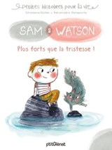 Sam & Watson, plus forts que la tristesse ! - Ghislaine Dulier - 9782331053382