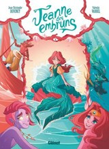 Jeanne des embruns - Tome 01 - Jean-Christophe Deveney ; Valentin Varrel - 9782331079689