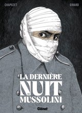 La Dernière Nuit de Mussolini - Jean-Charles Chapuzet ; Christophe Girard - 9782331081941